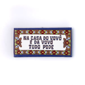 Placa Grande · Na Casa Do Vovô E Da Vovó Tudo Pode · Europeu Azul