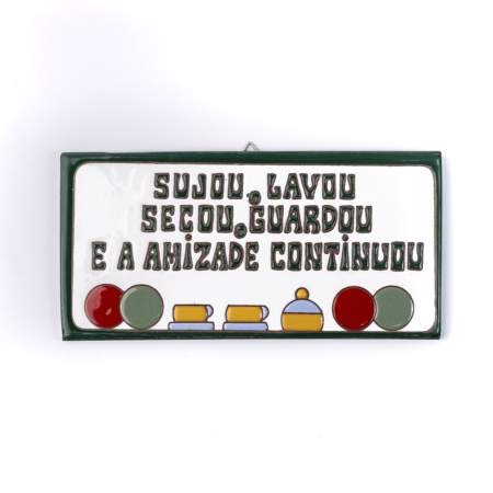 Placa Grande · Sujou, Lavou E A Amizade Continuou · Verde