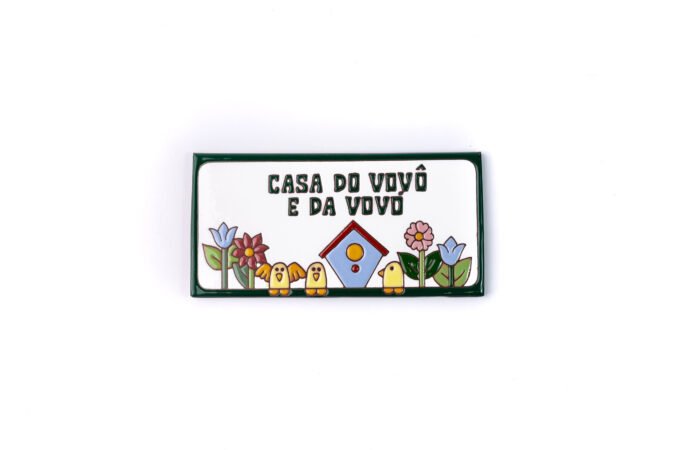 Placa Grande · Casa Do Vovô E Da Vovó · Casinha De Passarinho