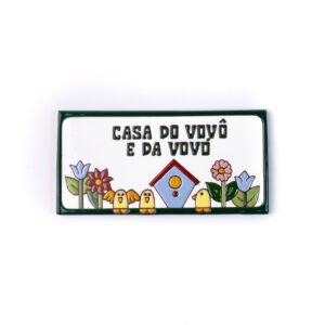 Placa Grande · Casa Do Vovô E Da Vovó · Casinha De Passarinho