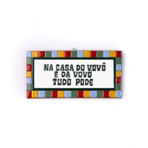 Placa Grande · Na Casa Do Vovô E Da Vovó Tudo Pode · Quadradinho Colorido
