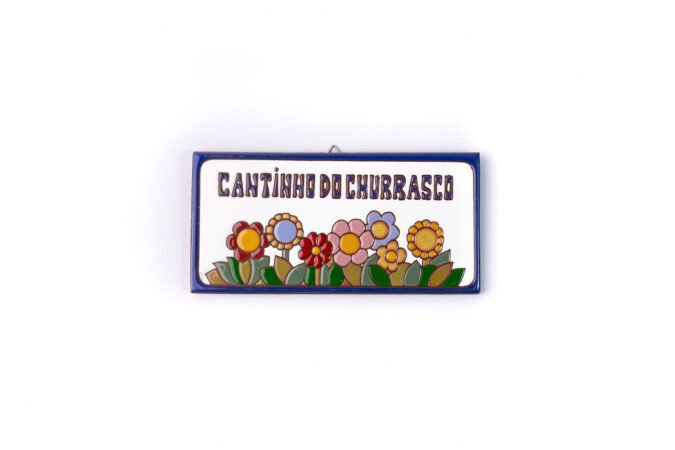 Placa Grande · Cantinho Do Churrasco · Flores
