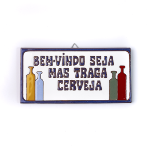 Placa Grande · Bem Vindo Seja Mas Traga Cerveja · Azul